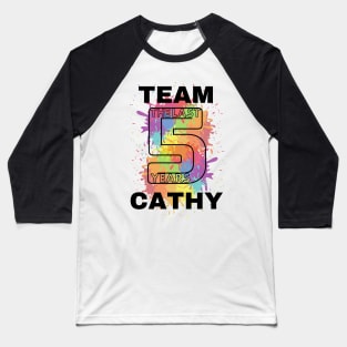 TEAM CATHY - The Last Five Years Baseball T-Shirt